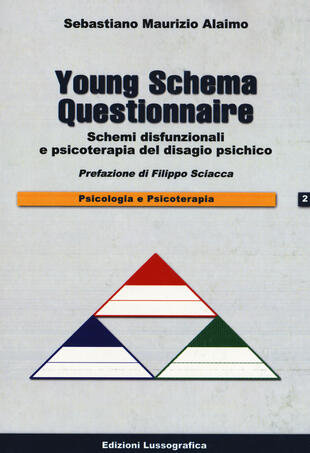 copertina Young schema questionnaire. Schemi disfunzionali e psicoterapia del disagio psichico