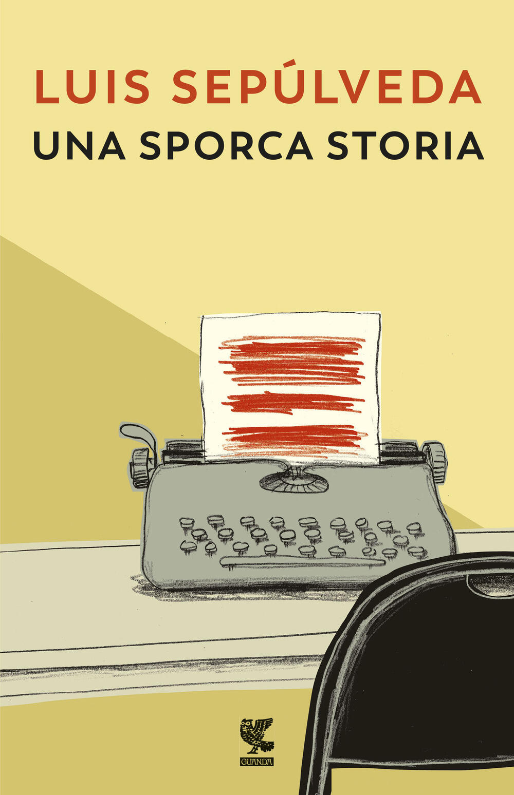 Il mondo alla fine del mondo - Luis Sepúlveda - Libro - Guanda - Narratori  della Fenice