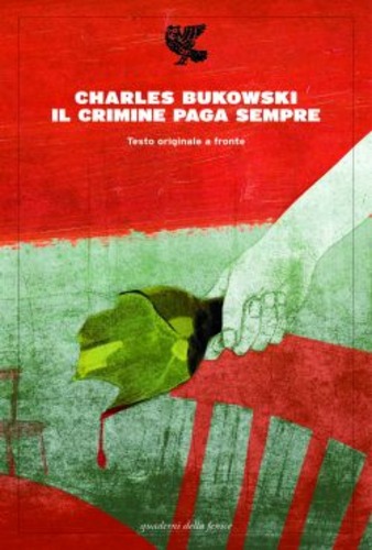 Il crimine paga sempre