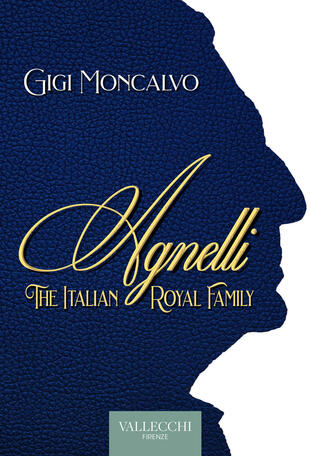 copertina Agnelli. The italian royal family