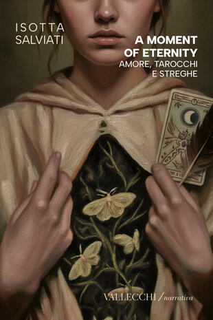copertina A moment of eternity. Amore, tarocchi e streghe