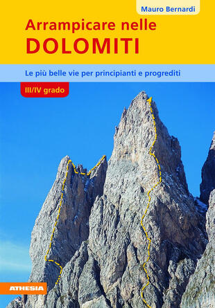 copertina Arrampicare nelle Dolomiti. III/IV grado