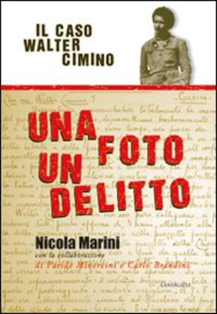 copertina Una foto un delitto. Il caso di Walter Cimino