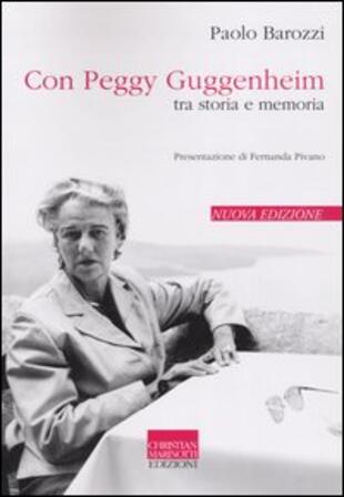 copertina Con Peggy Guggenheim. Tra storia e memoria