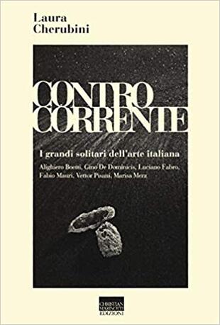 copertina Controcorrente. I grandi solitari dell'arte italiana