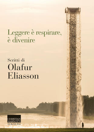 copertina Leggere è respirare, è divenire. Scritti di Olafur Eliasson