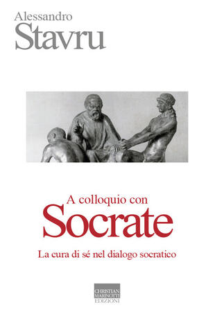 copertina A colloquio con Socrate. La cura di sé nel dialogo socratico