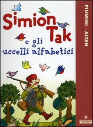 copertina Simion Tak e gli uccelli alfabetici. Ediz. illustrata