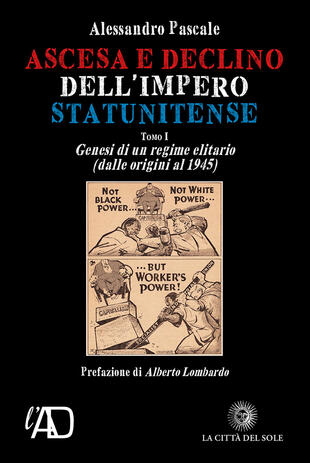 copertina Ascesa e declino dell'impero statunitense. Genesi di un regime elitario (dalle origini al 1945)