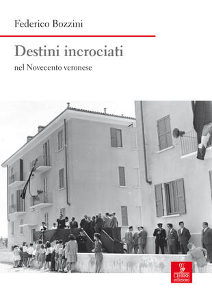 copertina Destini incrociati nel Novecento veronese