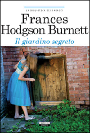 copertina Il giardino segreto. Ediz. integrale. Con Segnalibro