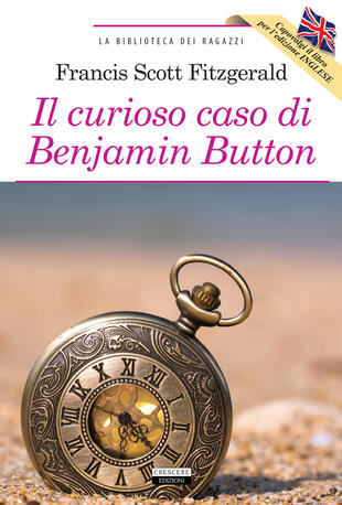 copertina Il curioso caso di Benjamin Button-The curious case of Benjamin Button. Ediz. bilingue. Con Segnalibro