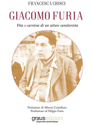 copertina Giacomo Furia. Vita e carriera di un attore caratterista