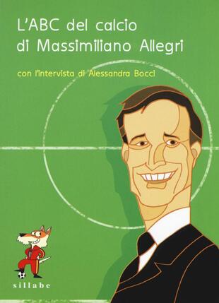 copertina L' ABC del calcio di Massimiliano Allegri