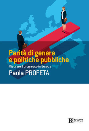 copertina Parità di genere e politiche pubbliche. Misurare il progresso in Europa