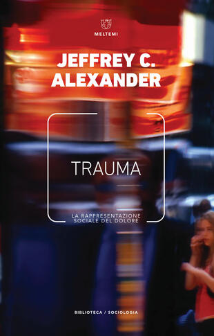 copertina Trauma. La rappresentazione sociale del dolore