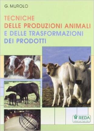 copertina Tecniche delle produzioni animali e delle trasformazioni dei prodotti