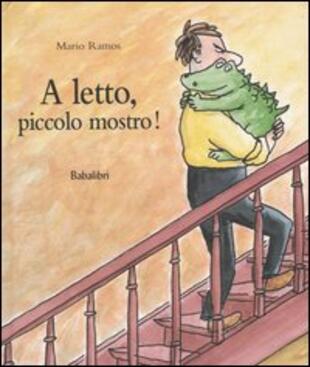 copertina A letto, piccolo mostro!