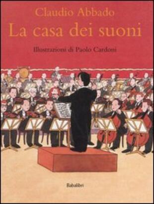 copertina La casa dei suoni. Ediz. illustrata