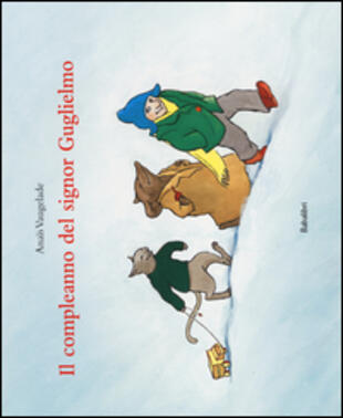 copertina Il compleanno del signor Guglielmo. Ediz. illustrata