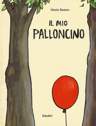 copertina Il mio palloncino. Ediz. a colori