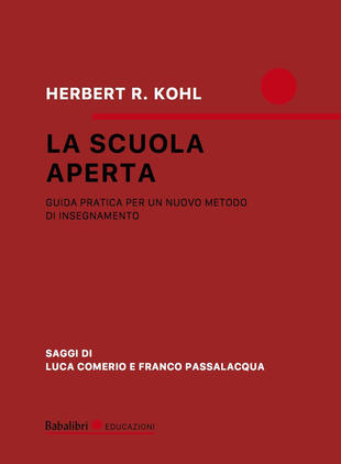 copertina La scuola aperta. Guida pratica per un nuovo metodo di insegnamento