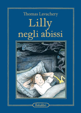 copertina Lilly negli abissi. Ediz. illustrata