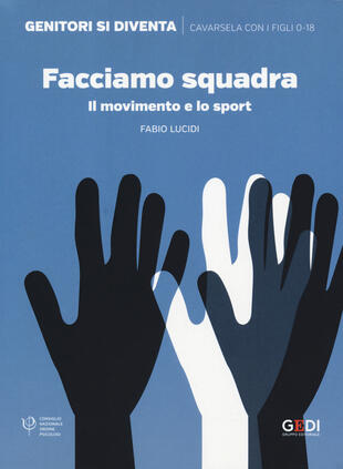 copertina Facciamo squadra. Il movimento e lo sport
