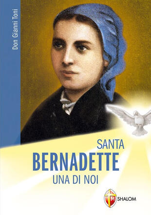 copertina Santa Bernadette: una di noi