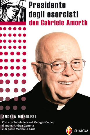 copertina Presidente degli esorcisti. Esperienze e delucidazioni di don Gabriele Amorth