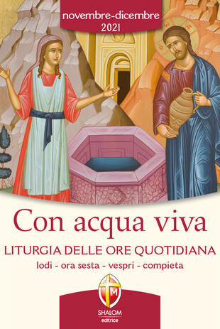 copertina Con acqua viva. Liturgia delle ore quotidiana. Lodi, ora sesta, vespri, compieta. Novembre-Dicembre 2021