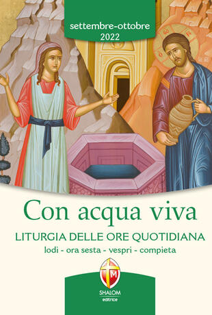 copertina Con acqua viva. Liturgia delle ore quotidiana. Lodi, ora sesta, vespri, compieta. Settembre-ottobre 2022
