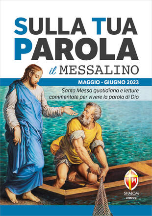 copertina Sulla tua parola. Messalino. Santa messa quotidiana e letture commentate per vivere la parola di Dio. Maggio-giugno 2023