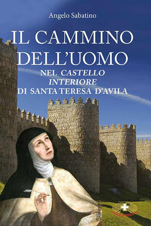 copertina Il cammino dell'uomo nel castello interiore di Teresa d'Avila
