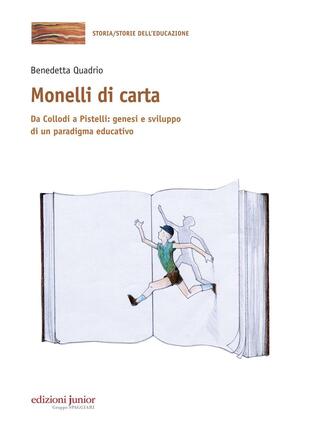 copertina Monelli di carta. Da Collodi a Pistelli: genesi e sviluppo di un paradigma educativo