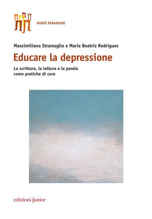 copertina Educare la depressione. La scrittura, la lettura e la parola come pratiche di cura