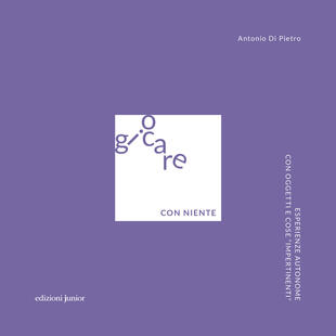 copertina Giocare con niente. Esperienze autonome con oggetti e cose «impertinenti»