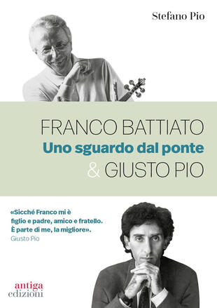 copertina Franco Battiato & Giusto Pio. Uno sguardo dal ponte