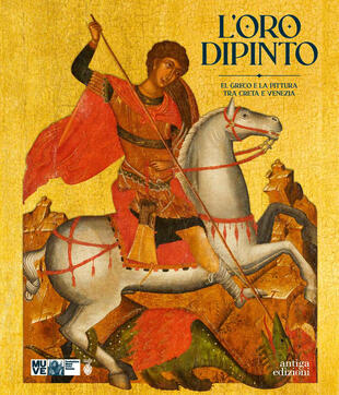 copertina L'oro dipinto. El Greco e la pittura tra Creta e Venezia