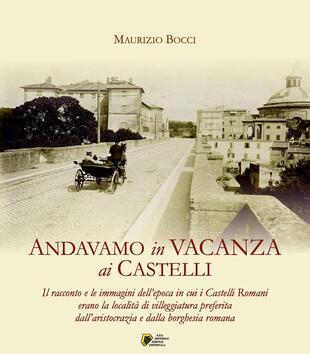 copertina Andavamo in vacanza ai Castelli