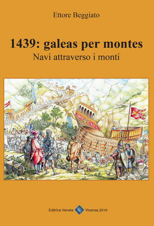 copertina 1439: galeas per montes. Navi attraverso i monti