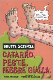 copertina Catarro, peste, febbre gialla e altri mefitici malanni