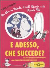 copertina E adesso, che succede? Un libro su Mimla, il troll Mumin e la piccola Mi