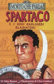 copertina Spartaco e i suoi gagliardi gladiatori