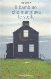 copertina Il bambino che mangiava le stelle