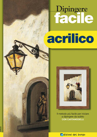 copertina Dipingere facile. Acrilico