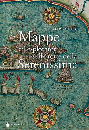 copertina Mappe ed esploratori sulle rotte della Serenissima
