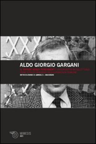 copertina Il sapere senza fondamenti. La condotta intellettuale come strutturazione dell'esperienza comune