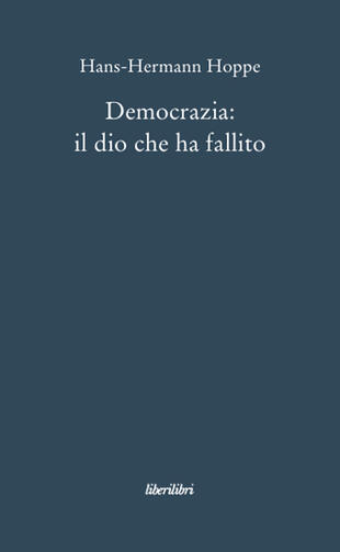 copertina Democrazia: il dio che ha fallito
