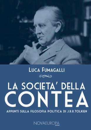 copertina La societ&agrave; della Contea. Appunti sulla filosofia politica di J. R. R. Tolkien